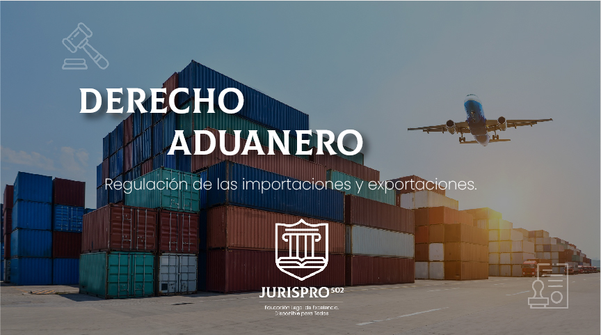 Derecho Aduanero