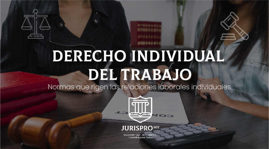 Derecho Individual del Trabajo