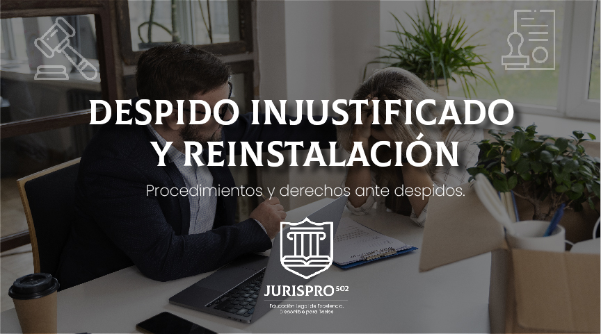 Despido Injustificado Y Reinstalación