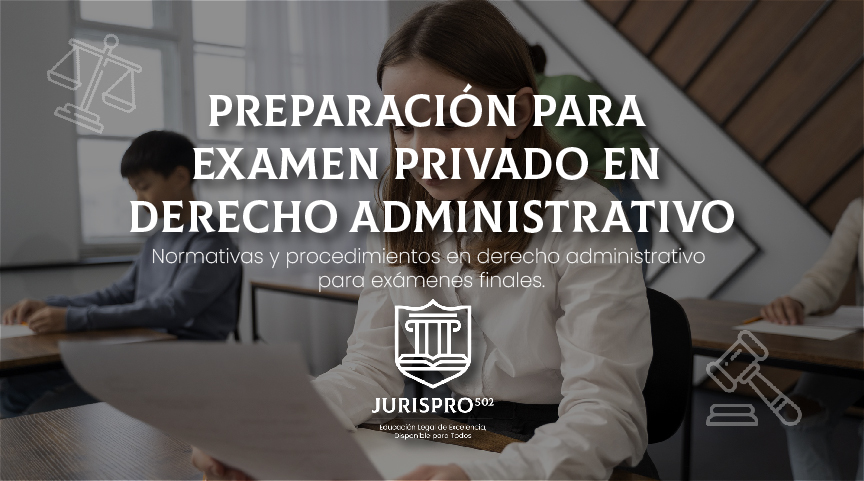 Preparación Examen Privado en Derecho Administrativo